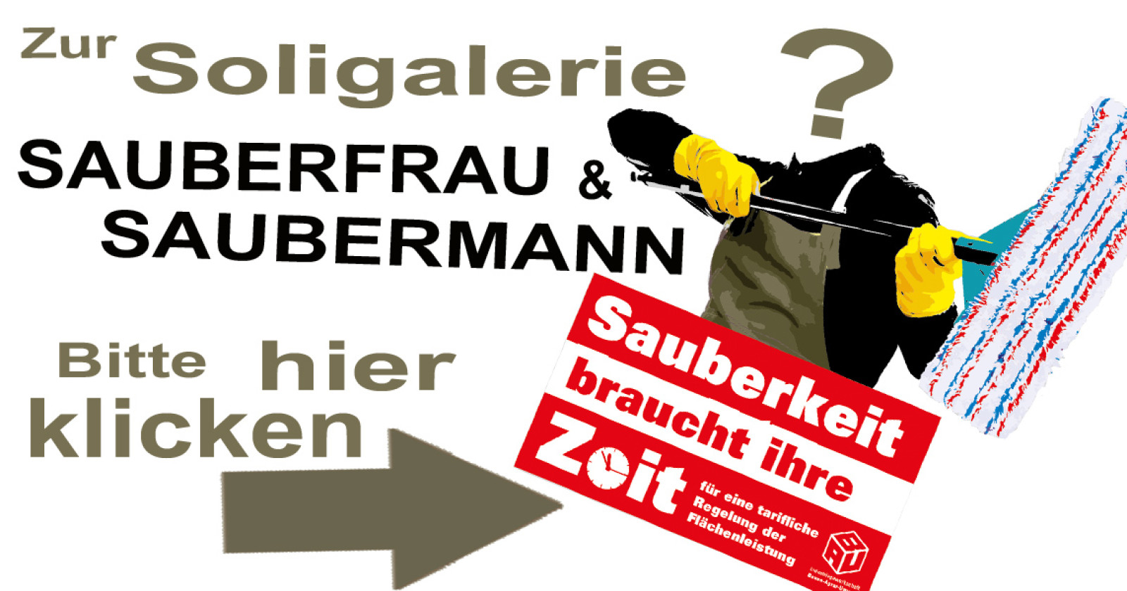 Update: Die Soligalerie. Sauberfrau & Saubermann auf Tour. Gesicht zeigen gegen Leistungsverdichtung